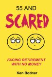 55 And Scared