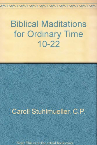 Biblical Maditations for Ordinary Time 10-22