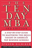 The Ten-Day MBA 3rd Ed.: A Step-by-Step Guide to Mastering the Sk