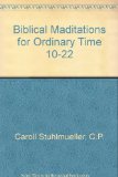 Biblical Maditations for Ordinary Time 10-22