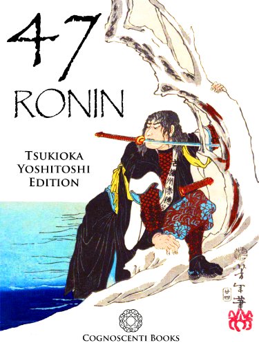 47 Ronin: Tsukioka Yoshitoshi Edition (Cognoscenti Books)