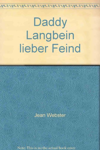 Daddy Langbein lieber Feind