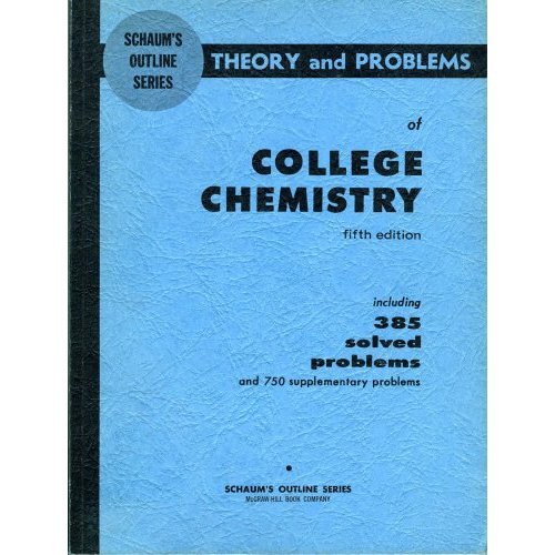 Theory and Problems of College Chemistry 5/ed - Schaum's Outline Series