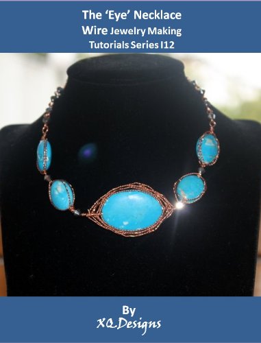The 'Eye' Necklace Wire & Jewelry Making Tutorial Series T94
