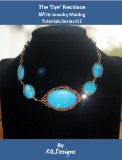 The 'Eye' Necklace Wire & Jewelry Making Tutorial Series T94