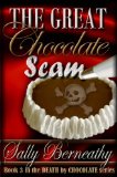 The Great Chocolate Scam (Death by Chocolate Book 3)