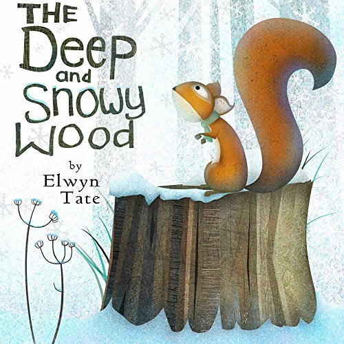 Book Cover The Deep and Snowy Wood (Christmas Picture Book)