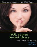SQL Server Secret Diary: SQL Server Secrets, Tips and Tricks (Best Practice Book 1)