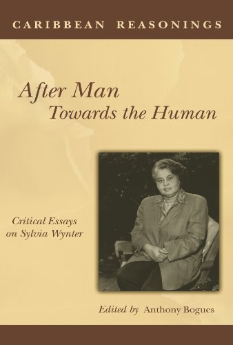 Caribbean Reasonings: After Man Towards the Human - Critical Essays on Sylvia Wynter