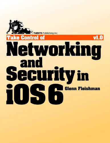 Take Control of Networking & Security in iOS 6