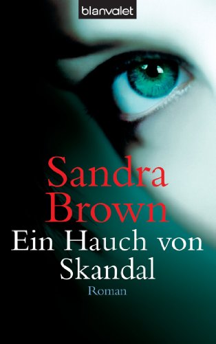 Ein Hauch von Skandal: Roman (German Edition)