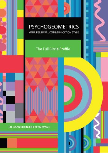 Psycho-Geometrics Â® | Your Personal Communication Style (The Circle Profile eBook)