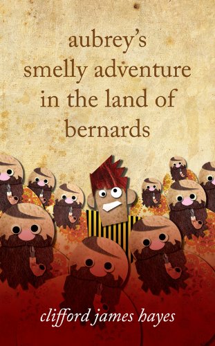 AUBREY'S SMELLY ADVENTURE IN THE LAND OF BERNARDS (Hairy Tales)
