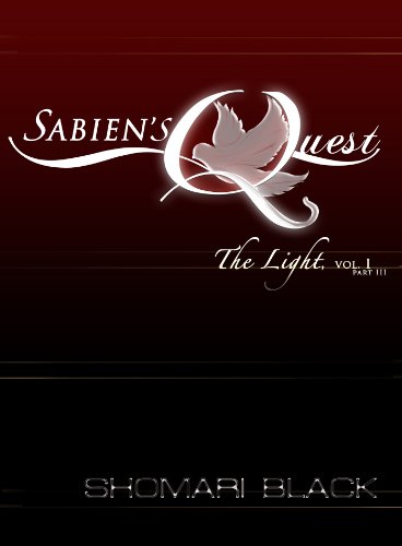 Sabien's Quest: The Light, vol. 1 (Part Three)