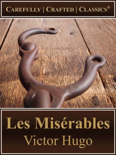 Les MisÃ©rables (Hapgood Translation) (Illustrated) (Unabridged) (Carefully Crafted ClassicsÂ® Book 2)