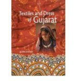 Textiles and Dress of Gujarat