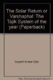 The Solar Return or Varshaphal: The Tajik System of the year (Paperback)