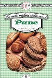 Le cento migliori ricette con il pane (eNewton Zeroquarantanove) (Italian Edition)
