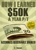 How to Earn Big, Part-Time as An Accounts Receivable Broker