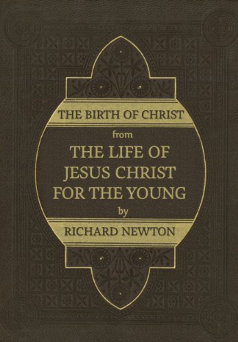 The Birth of Christ (The Life of Jesus Christ for the Young Book 2)