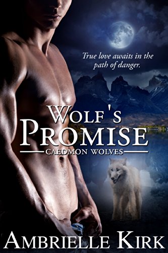 Wolf's Promise (Caedmon Wolves Book 2)