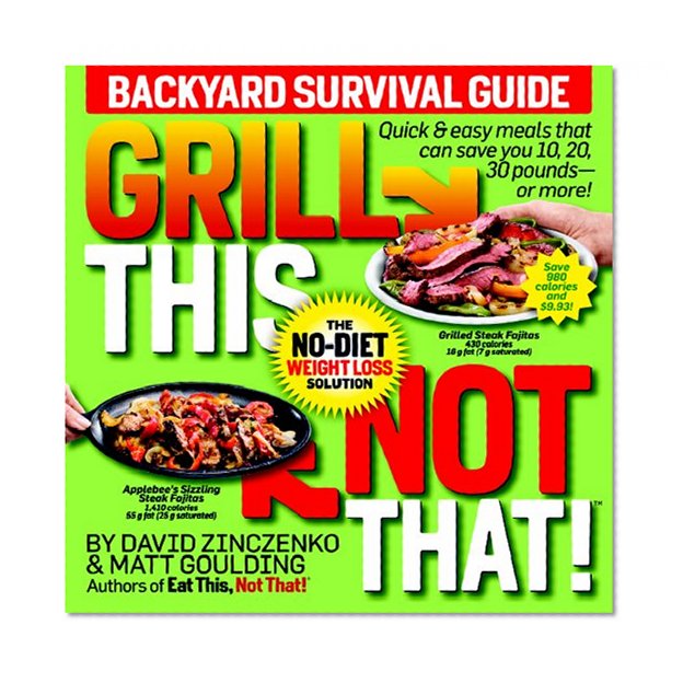 Grill This, Not That!