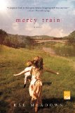 Mercy Train: A Novel (Reading Group Gold)