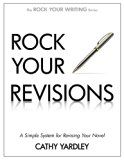 Rock Your Revisions: A Simple System for Revising Your Novel (Rock Your Writing Book 2)