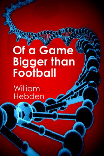 Of a Game Bigger than Football