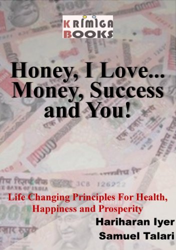 Honey, I Love Money. Success and You!