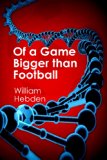 Of a Game Bigger than Football
