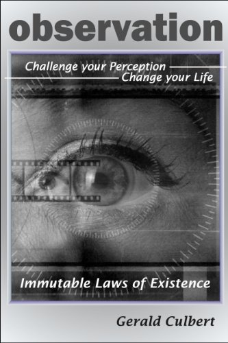 OBSERVATION 'Challenge Your Perception Change Your Life'