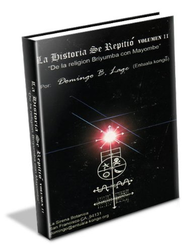 La Historia se Repitio De la Religion Briyumba con Mayombe Volumen 2 (Spanish Edition)