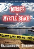 Murder At Myrtle Beach (Sisters Week Series Book 2)