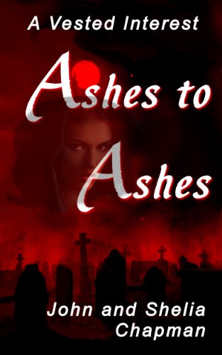 Ashes to Ashes (A Vested Interest Book 8)