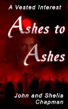 Ashes to Ashes (A Vested Interest Book 8)