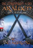 Die Chroniken von Araluen - Die Belagerung (Die Chroniken von Araluen (Ranger's Apprentice) 6) (German Edition)