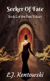 Seeker Of Fate (Fate Series Book 2)