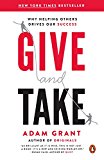 Give and Take: Why Helping Others Drives Our Success (English Edition)