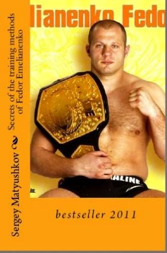 The secrets of training methods Fedor Emelianenko (the last Emperor)