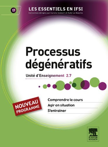 Processus dégénératifs: Unité d'enseignement 2.7 (French Edition)