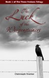 The Luck of the Weissensteiners (The Three Nations Trilogy Book 1)
