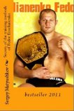 The secrets of training methods Fedor Emelianenko (the last Emperor)