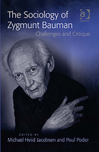 The Sociology of Zygmunt Bauman: Challenges and Critique