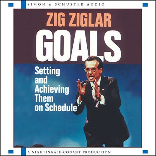 Goals: Setting and Achieving Them on Schedule