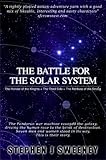 The Battle for the Solar System (Complete Trilogy)