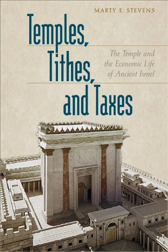 Book Cover Temples, Tithes, and Taxes: The Temple and the Economic Life of Ancient Israel