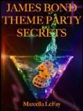 James Bond Theme Party Secrets