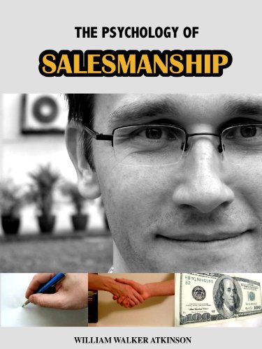 The Psychology of Salesmanship (Illustrated Version)