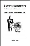 Public Sector ITTs Made Easy (Buyer's Superstore - Ultimate Toolkit for Procurement Professionals Book 1)